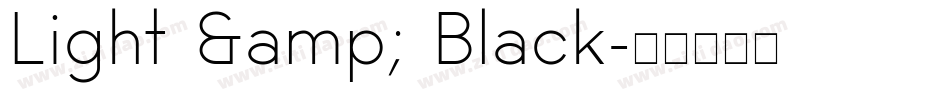 Light & Black字体转换